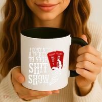 I DonT Need A Ticket To Your Shit Show Coffee Mug thumb 3