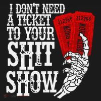 I DonT Need A Ticket To Your Shit Show Visor thumb 3