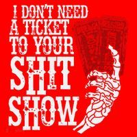I DonT Need A Ticket To Your Shit Show Santa Hat thumb 1