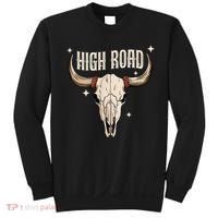 I DonT Need A Ticket To Your Shit Show (2 Sided) High Road Sweatshirt thumb 0