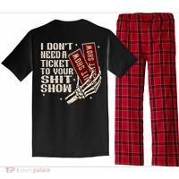 I DonT Need A Ticket To Your Shit Show (2 Sided) High Road Pajama Set thumb 1