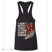 I DonT Need A Ticket To Your Shit Show (2 Sided) High Road Women's Tank Top thumb 4