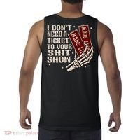 I DonT Need A Ticket To Your Shit Show (2 Sided) High Road Tank Top thumb 1