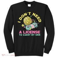 I Don't Need A License To Carry My 9mm Crocheting Lover Sweatshirt thumb 0