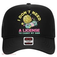 I Don't Need A License To Carry My 9mm Crocheting Lover Hat thumb 0