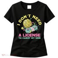 I Don't Need A License To Carry My 9mm Crocheting Lover Women's T-Shirt thumb 0
