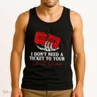 I DonT Need A Ticket To Your Shit Show Tank Top thumb 3
