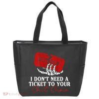 I DonT Need A Ticket To Your Shit Show Tote Bag thumb 0