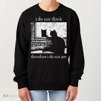 I Do Not Think Therefore I Do Not Am Cat Meme Women's Sweatshirt thumb 0
