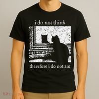 I Do Not Think Therefore I Do Not Am Cat Meme T-Shirt thumb 3