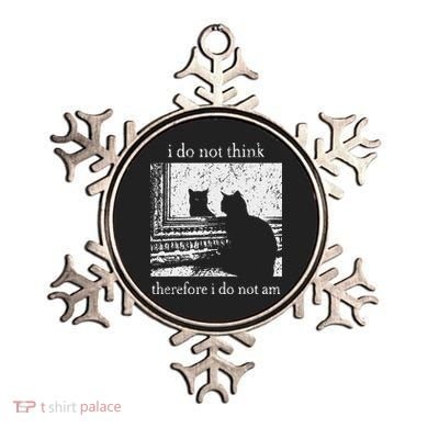 I Do Not Think Therefore I Do Not Am Cat Meme Ornament