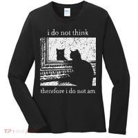 I Do Not Think Therefore I Do Not Am Cat Meme Women's Long Sleeve Shirt thumb 0