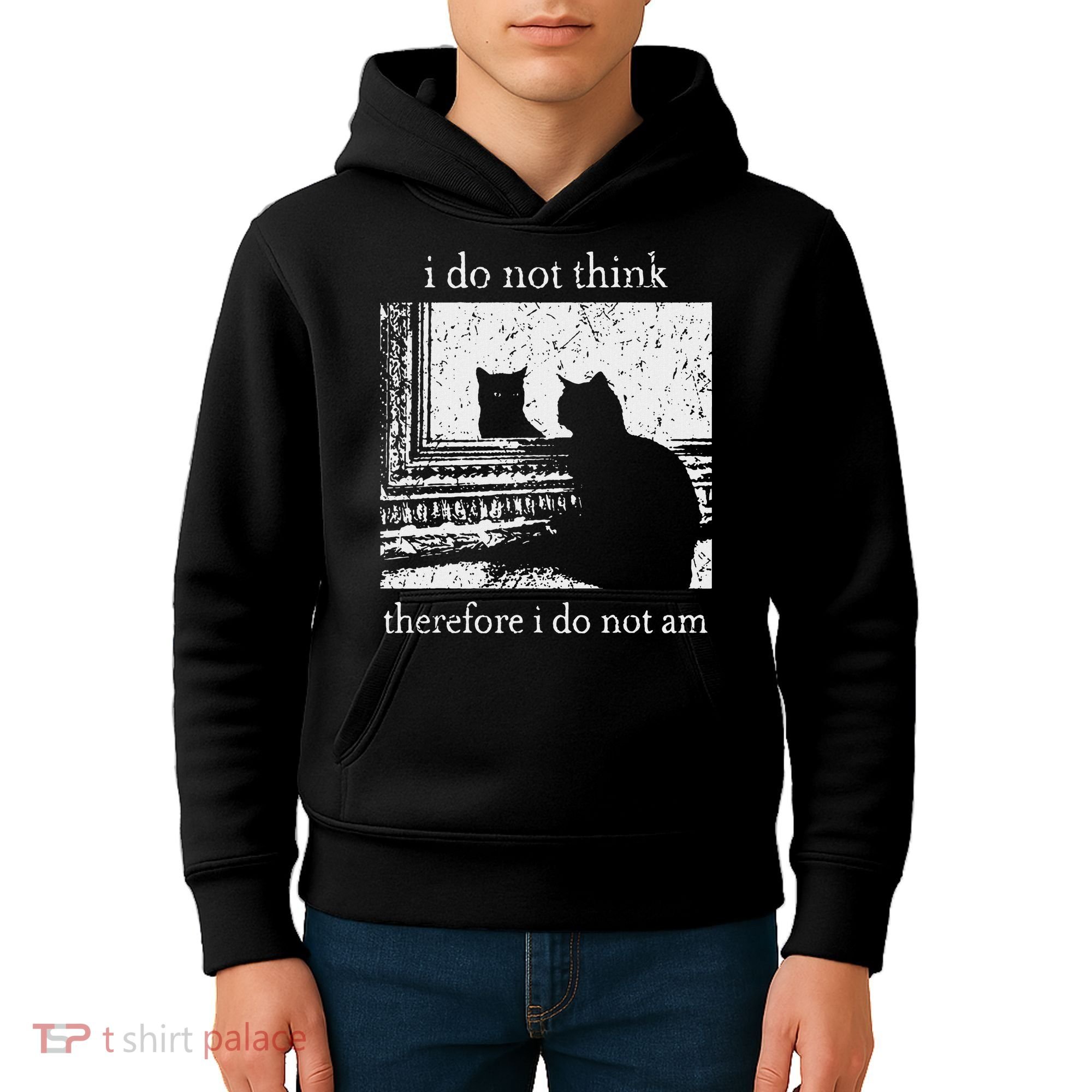 I Do Not Think Therefore I Do Not Am Cat Meme Kids Hoodie