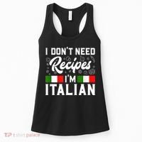 I Don't Need Recipes I'm Italian Italy Chef Cook Women's Tank Top thumb 0