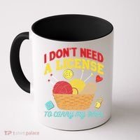 I Don't Need A License To Carry My 9mm Gift Crocheting Lover Gift Coffee Mug thumb 0