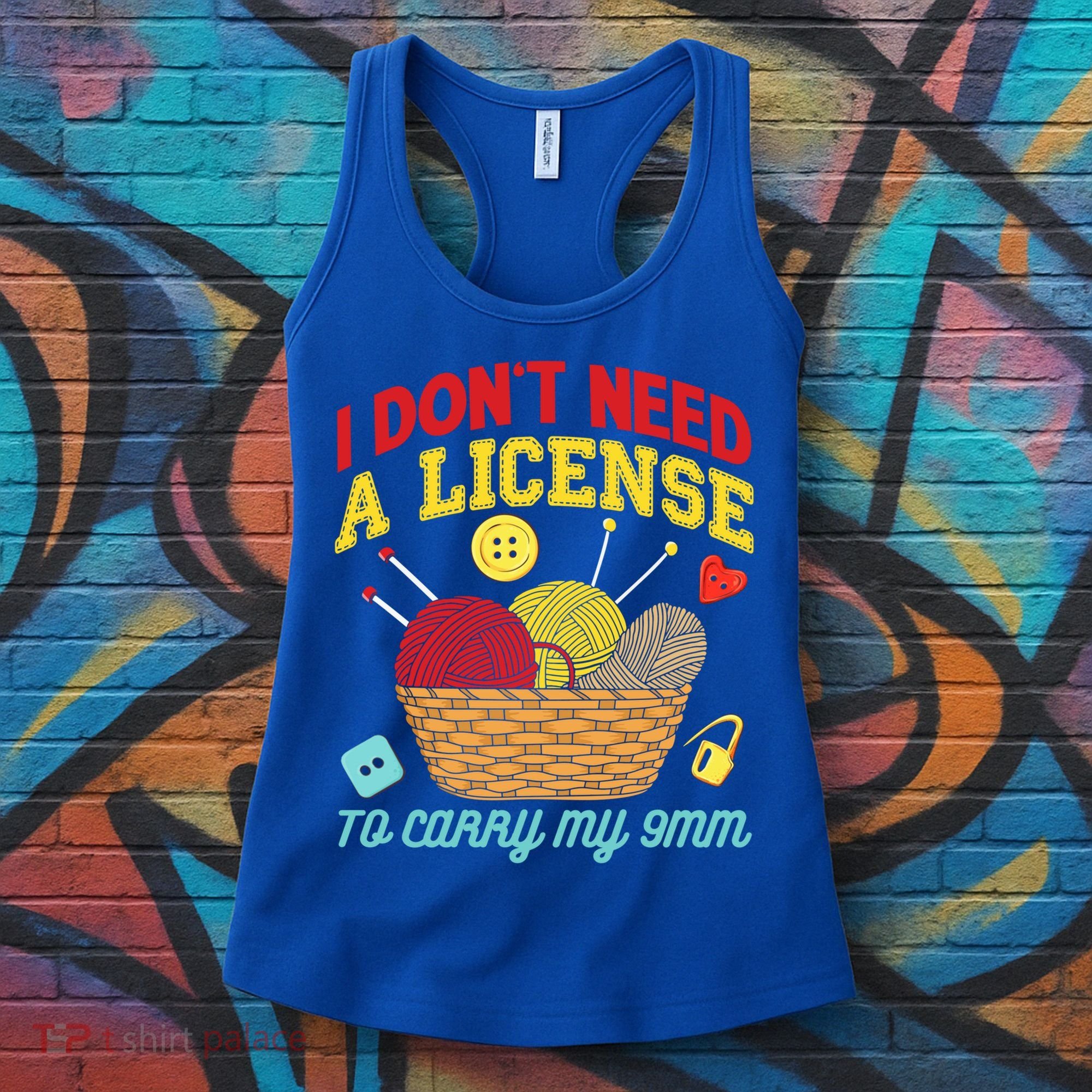 I Don't Need A License To Carry My 9mm Gift Crocheting Lover Gift Women's Tank Top