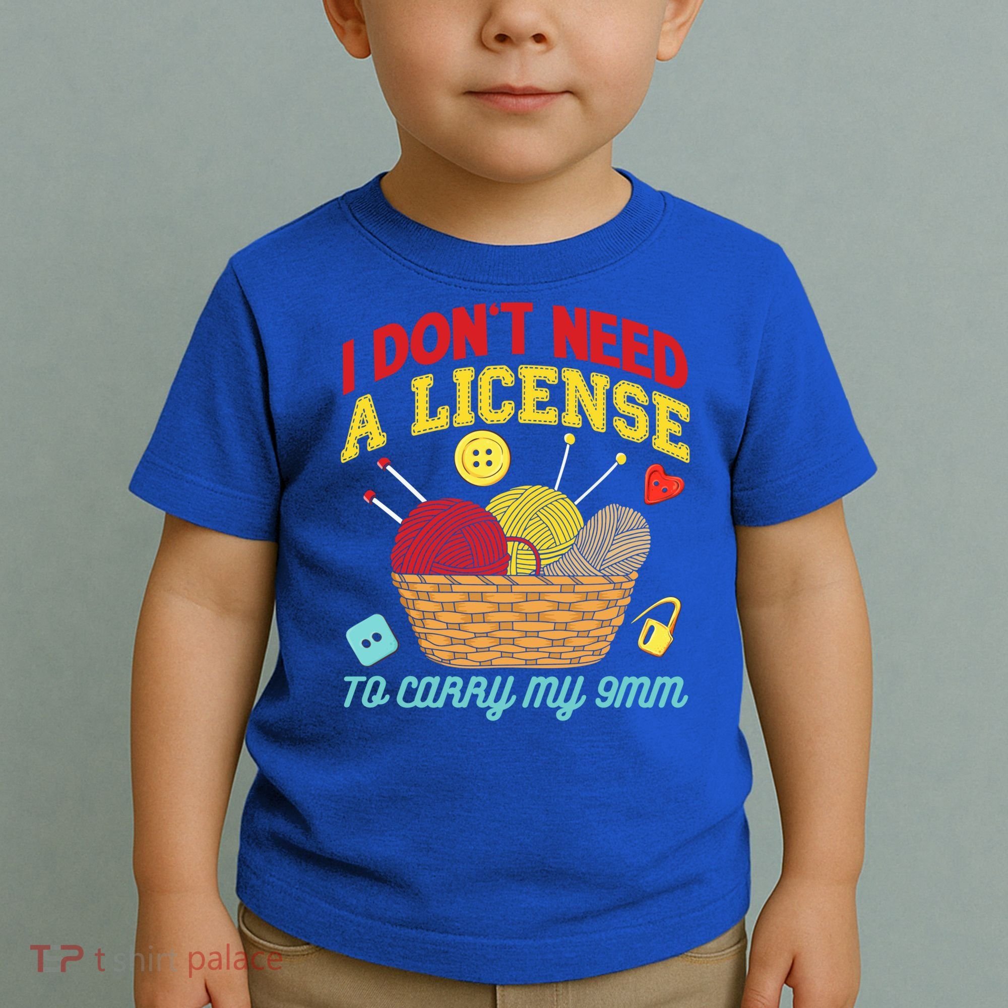 I Don't Need A License To Carry My 9mm Gift Crocheting Lover Gift Toddler T-Shirt