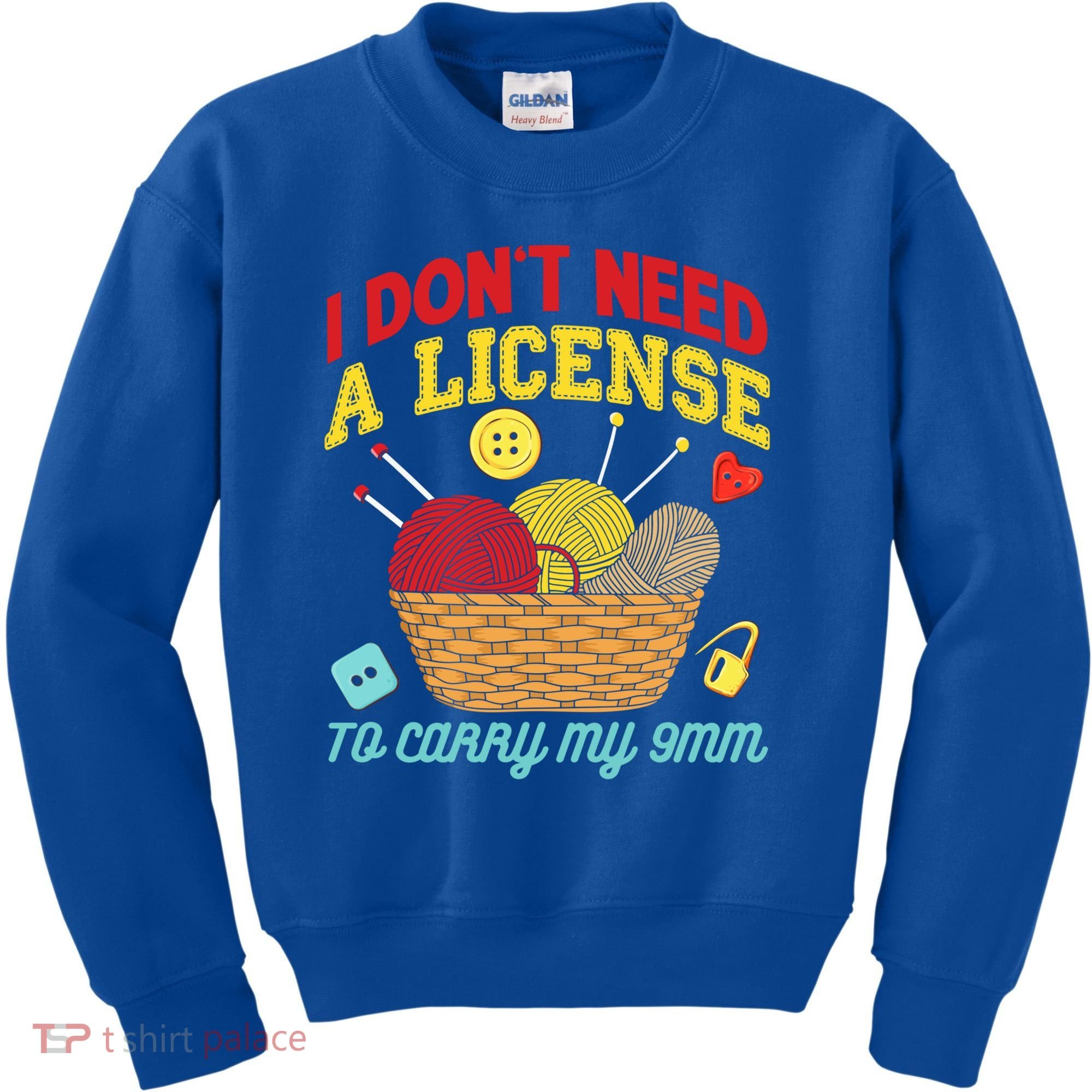 I Don't Need A License To Carry My 9mm Gift Crocheting Lover Gift Kids Sweatshirt