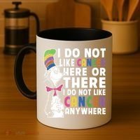 I Do Not Like Cancer Coffee Mug thumb 4