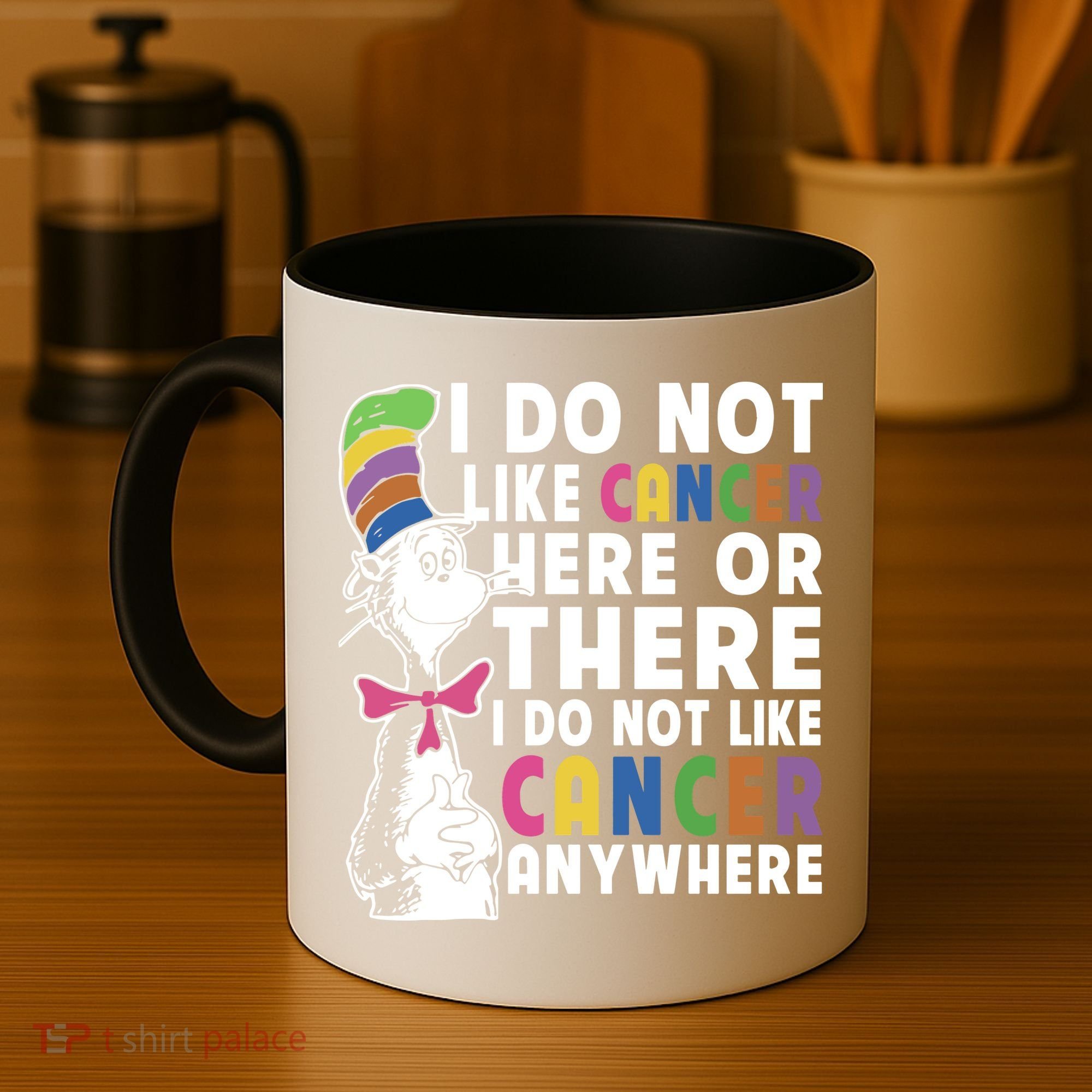 I Do Not Like Cancer Coffee Mug
