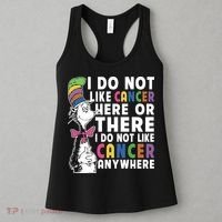 I Do Not Like Cancer Women's Tank Top thumb 3