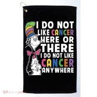 I Do Not Like Cancer Golf Towel thumb 0