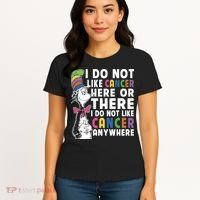 I Do Not Like Cancer Women's T-Shirt thumb 4