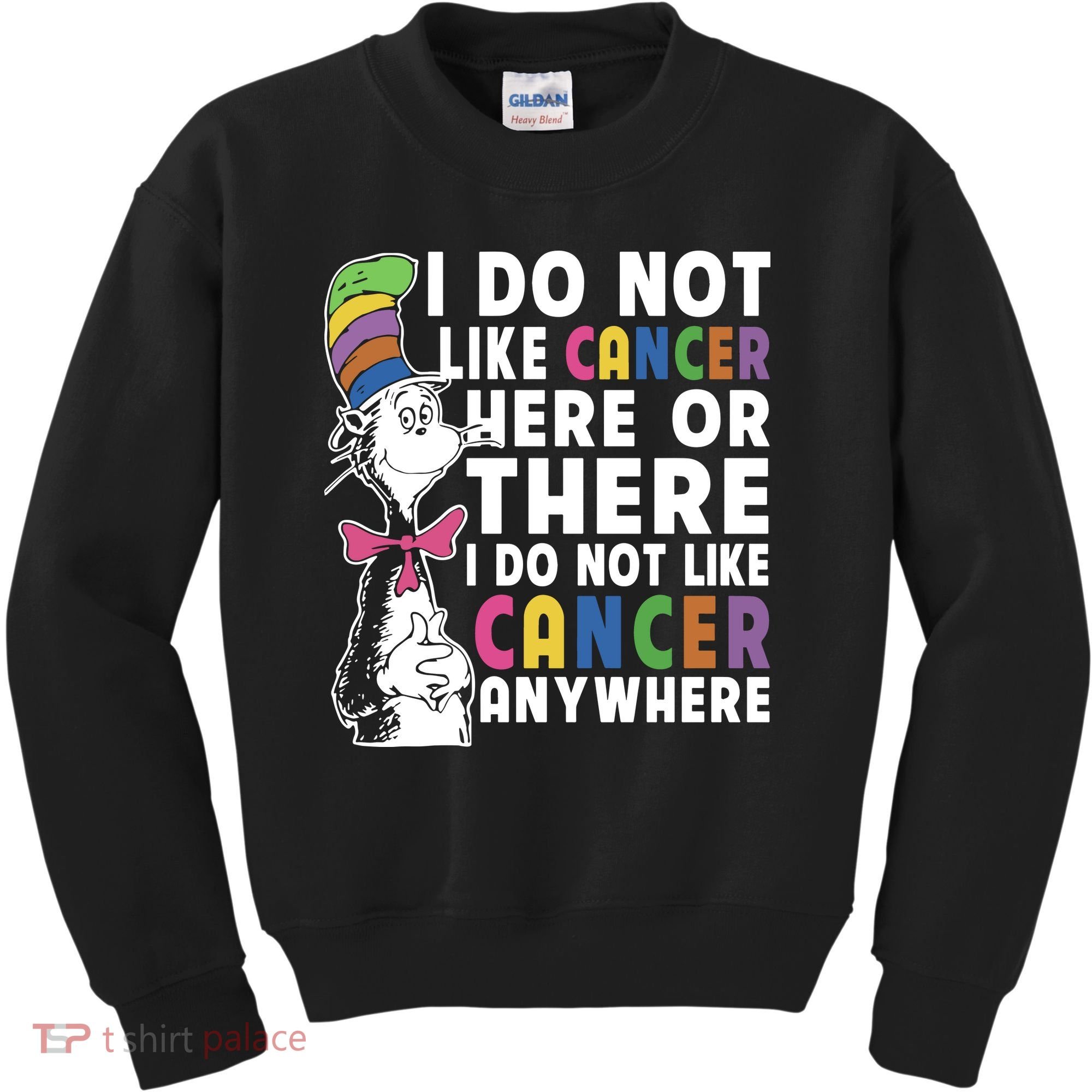 I Do Not Like Cancer Kids Sweatshirt