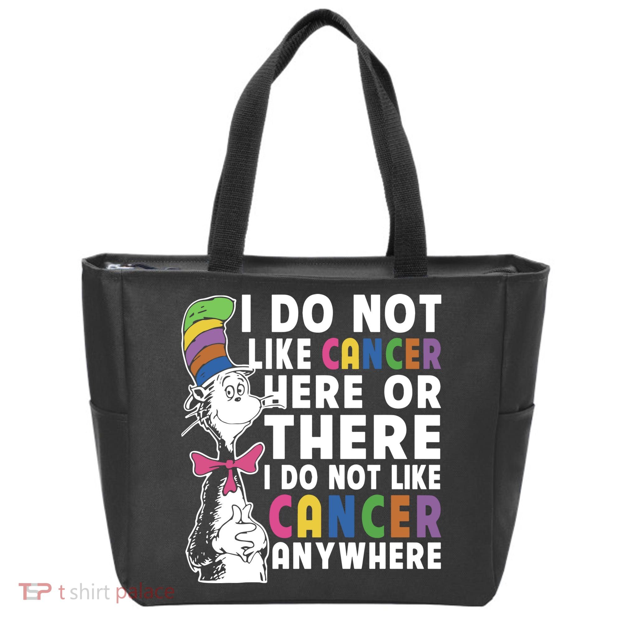 I Do Not Like Cancer Tote Bag