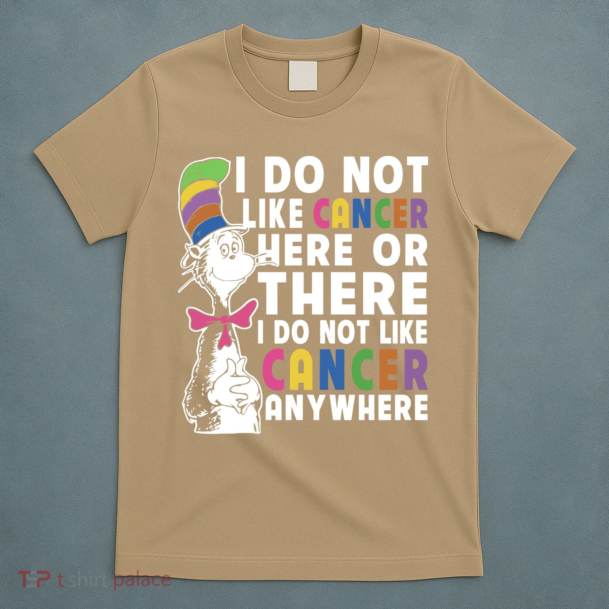 I Do Not Like Cancer T-Shirt