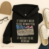 It Doesn't Need To Be Rewritten It Needs to be Reread Hoodie thumb 4