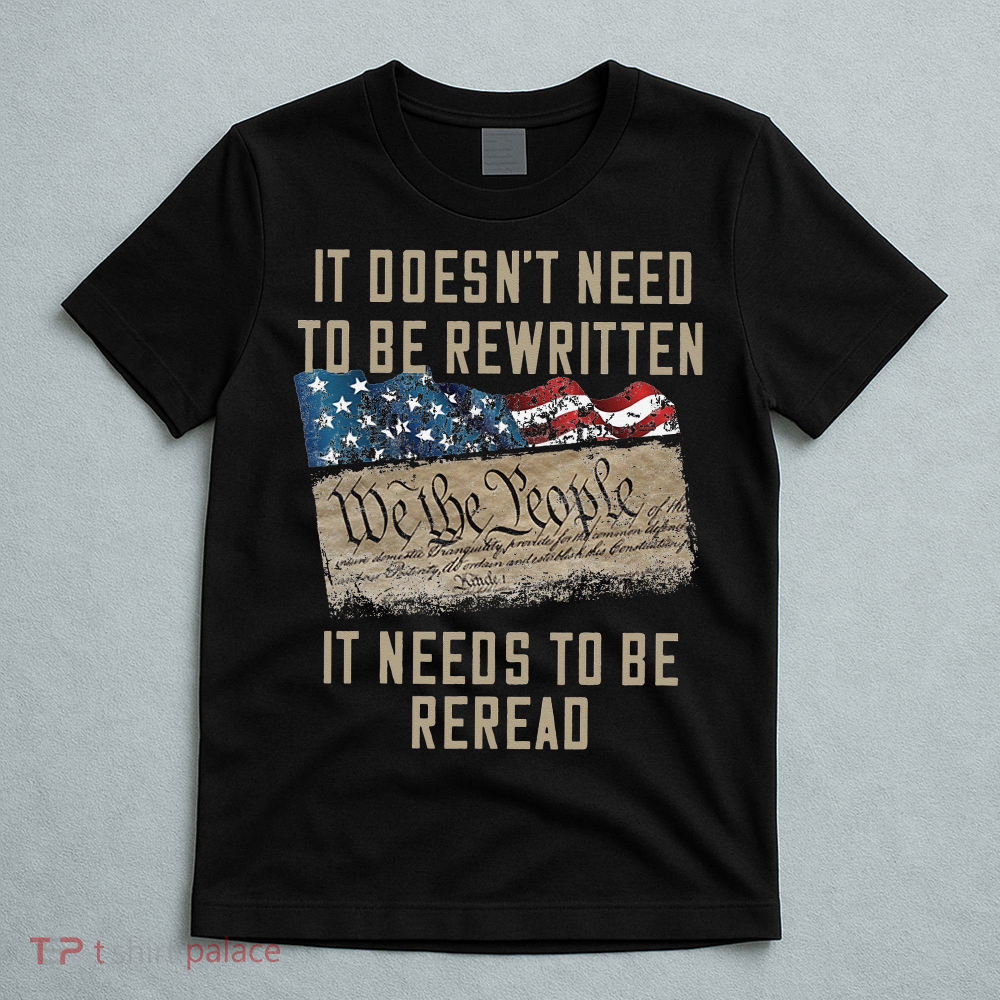 It Doesn't Need To Be Rewritten It Needs to be Reread T-Shirt