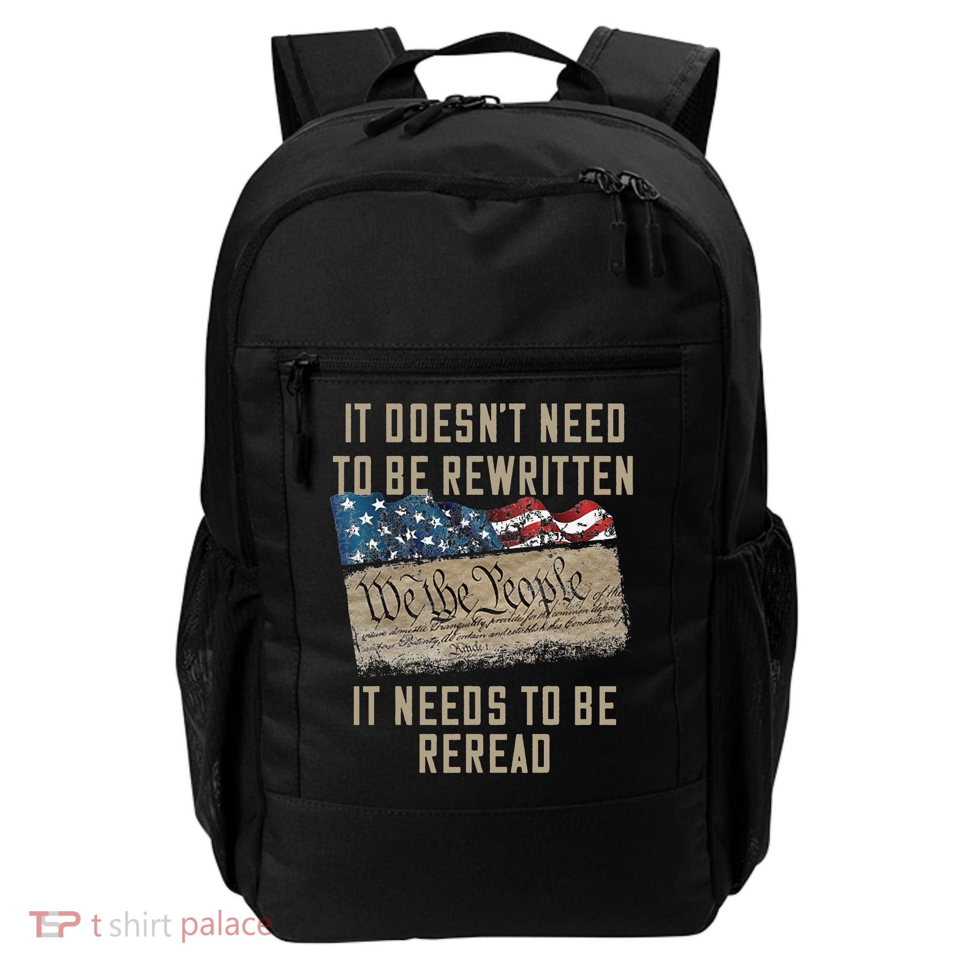 It Doesn't Need To Be Rewritten It Needs to be Reread Backpack
