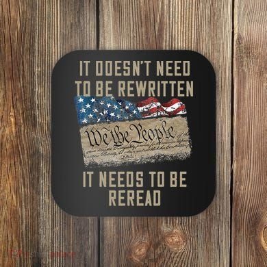 It Doesn't Need To Be Rewritten It Needs to be Reread Coaster