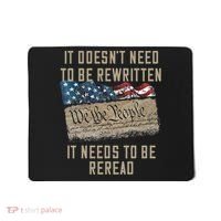 It Doesn't Need To Be Rewritten It Needs to be Reread Mousepad thumb 0