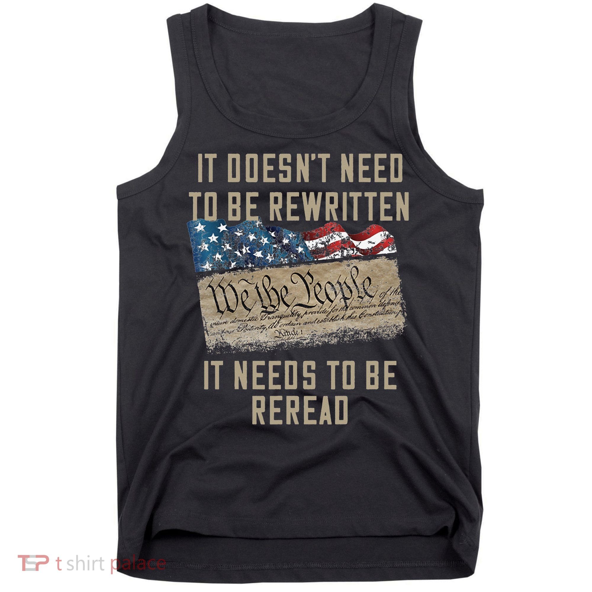 It Doesn't Need To Be Rewritten It Needs to be Reread Tank Top