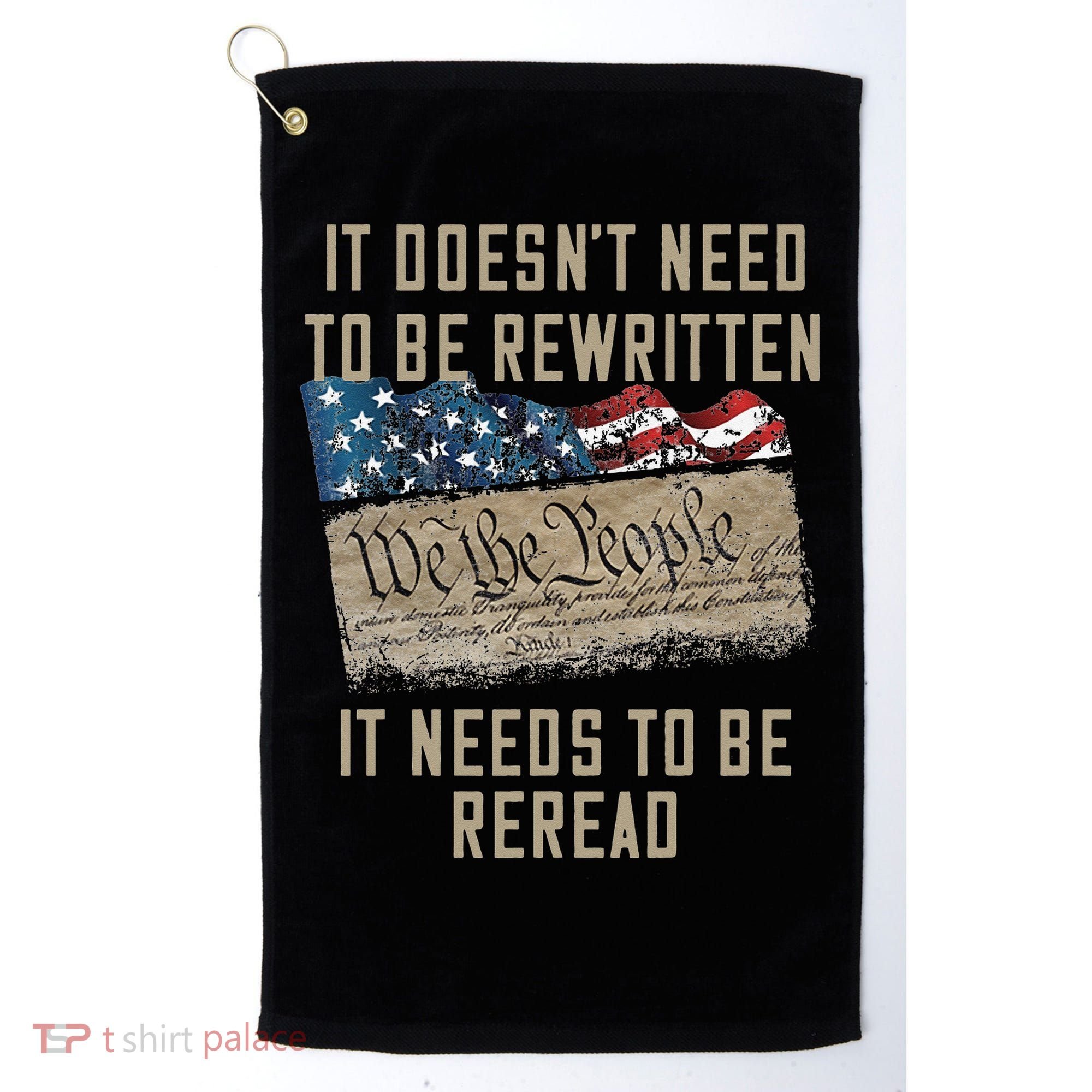It Doesn't Need To Be Rewritten It Needs to be Reread Golf Towel