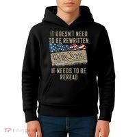 It Doesn't Need To Be Rewritten It Needs to be Reread Kids Hoodie thumb 4