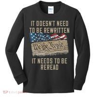 It Doesn't Need To Be Rewritten It Needs to be Reread Kids Long Sleeve Shirt thumb 0