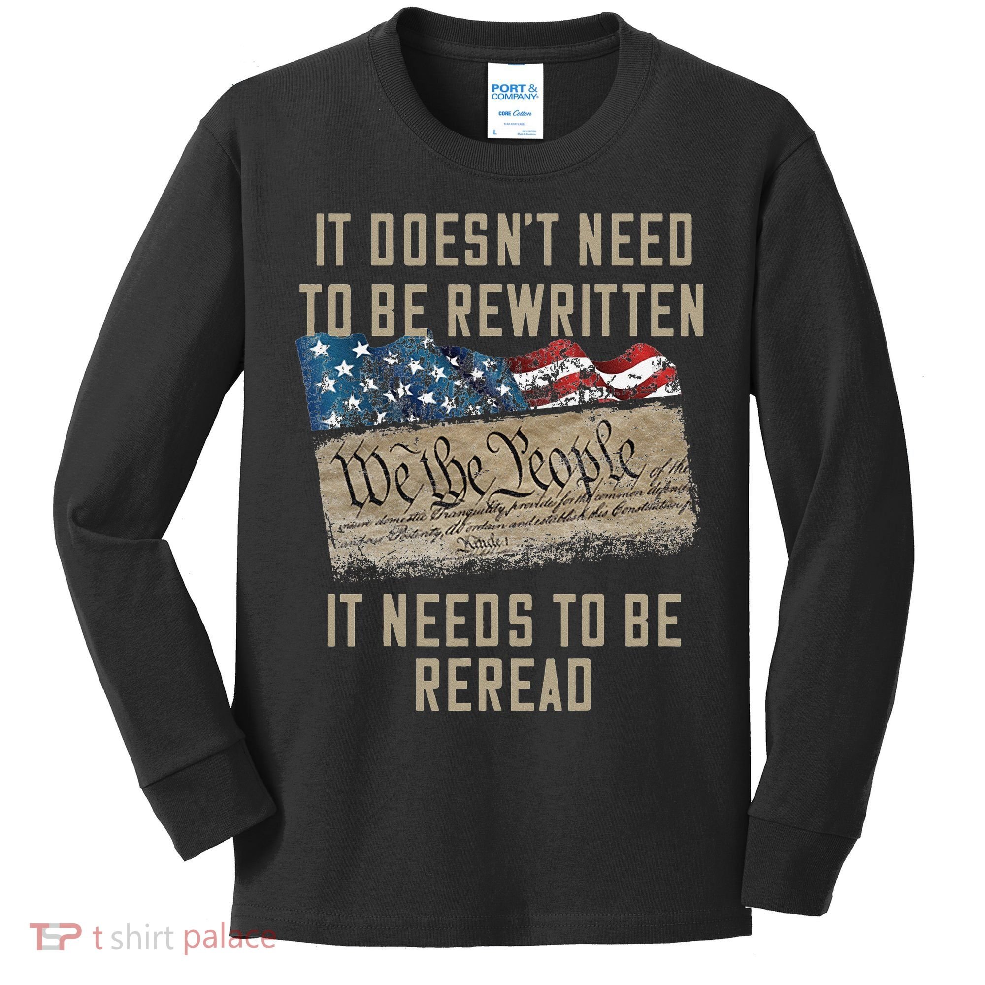 It Doesn't Need To Be Rewritten It Needs to be Reread Kids Long Sleeve Shirt