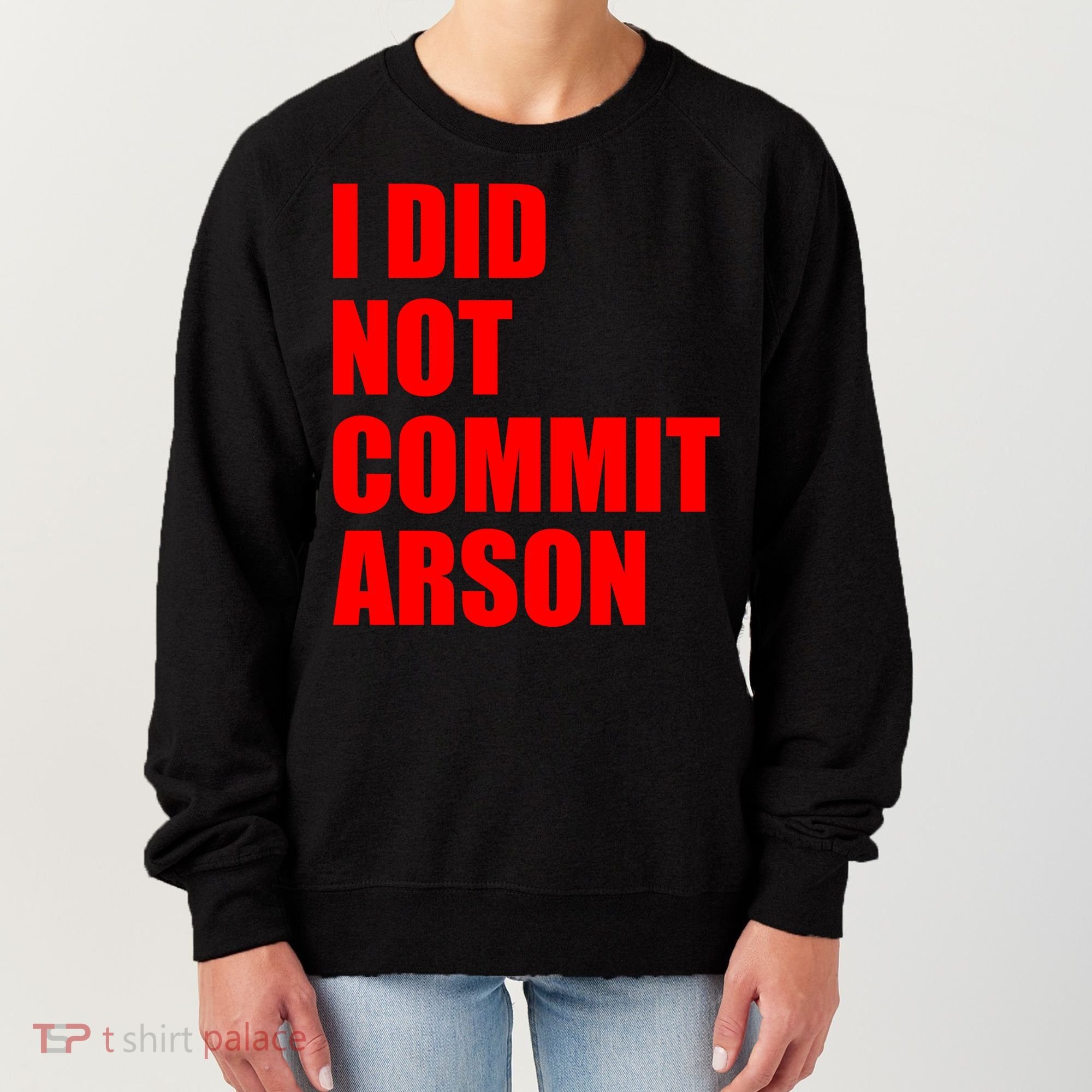 I Did Not Commit Arson Red Logo Women's Sweatshirt