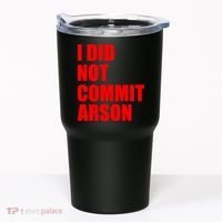 I Did Not Commit Arson Red Logo Tumbler thumb 0