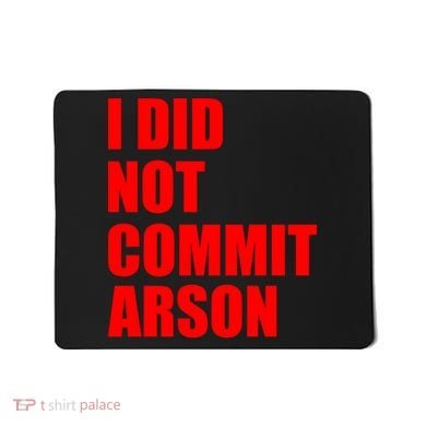 I Did Not Commit Arson Red Logo Mousepad