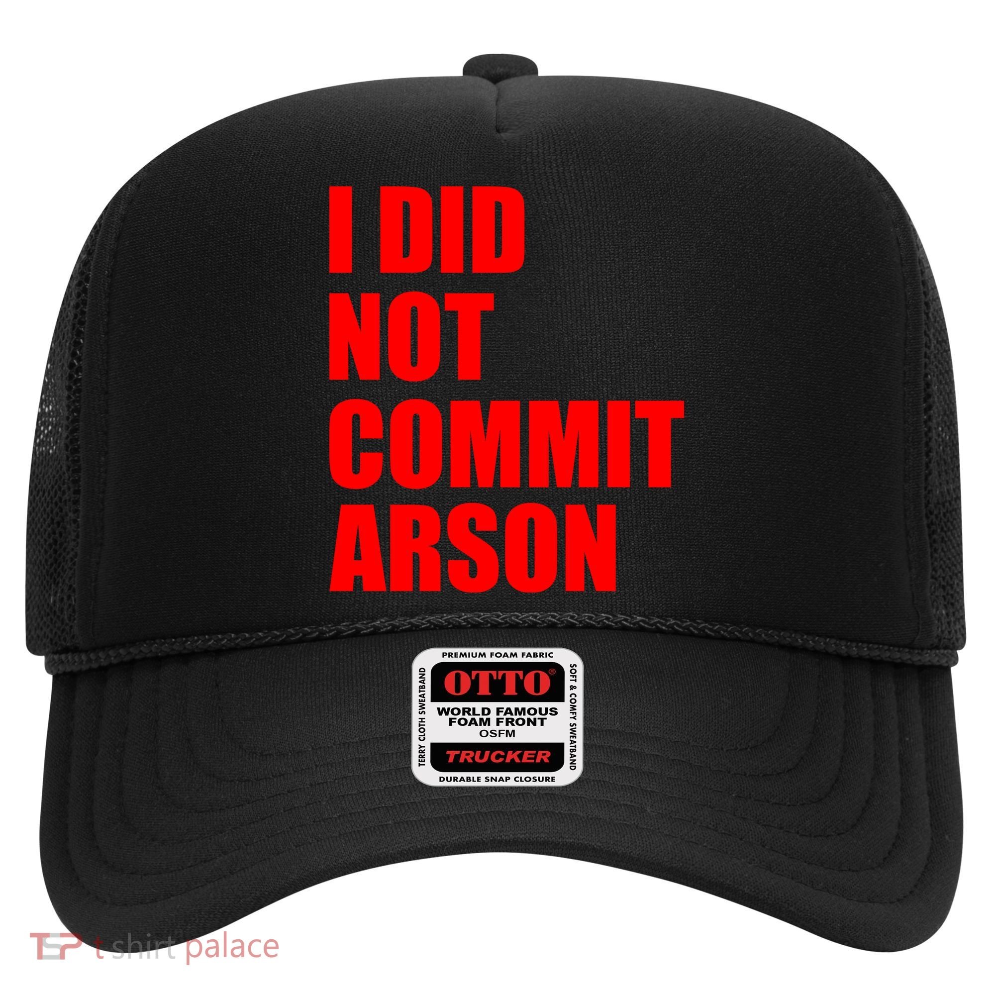 I Did Not Commit Arson Red Logo Hat