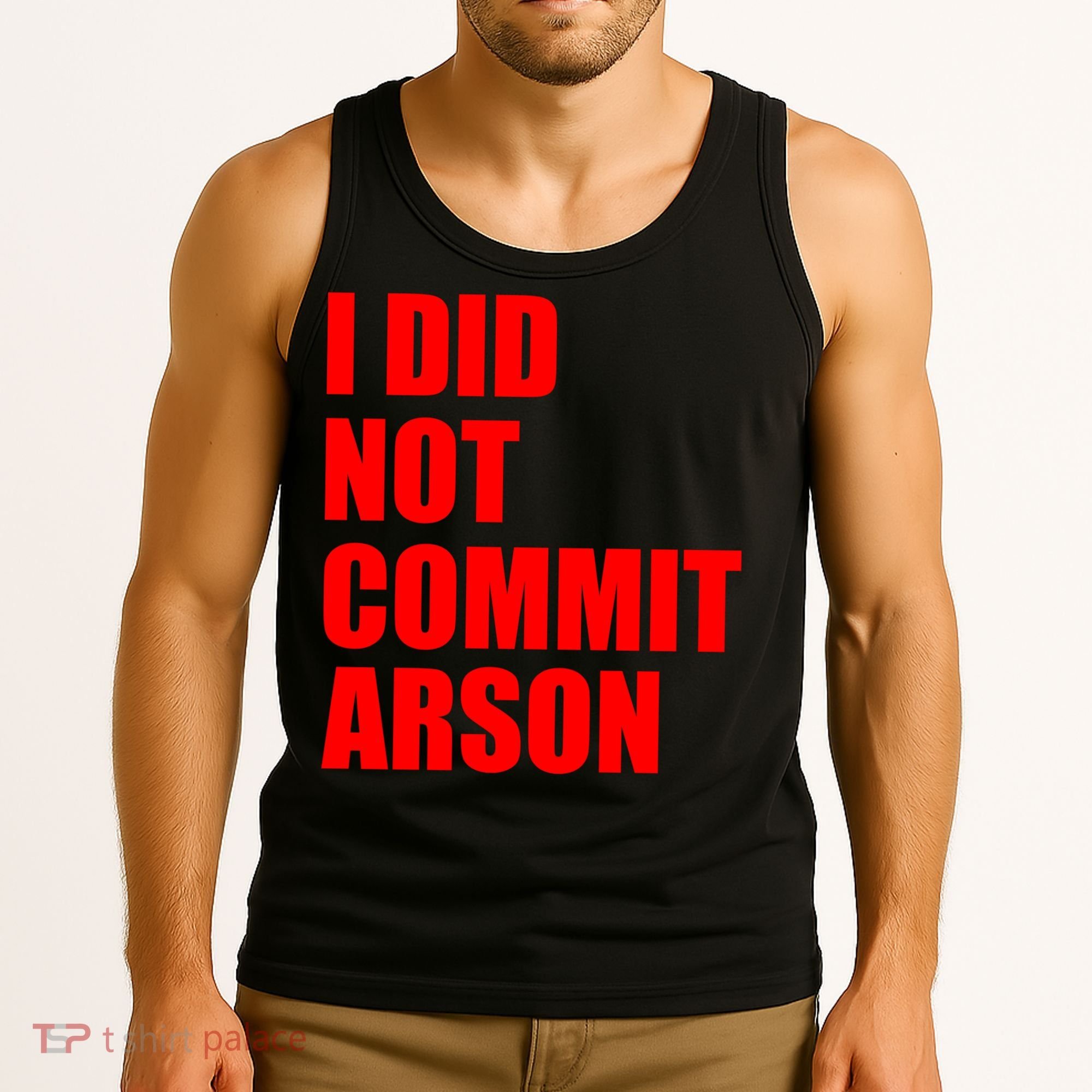 I Did Not Commit Arson Red Logo Tank Top