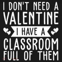 I Dont Need A Valentine I Have A Classroom Full Of Them Teacher Coaster thumb 2