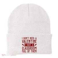 I Dont Need A Valentine I Have A Classroom Full Of Them Teacher Beanie thumb 0
