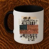 It DoesnT Need To Be Rewritten Constitution We The People Gift Coffee Mug thumb 2