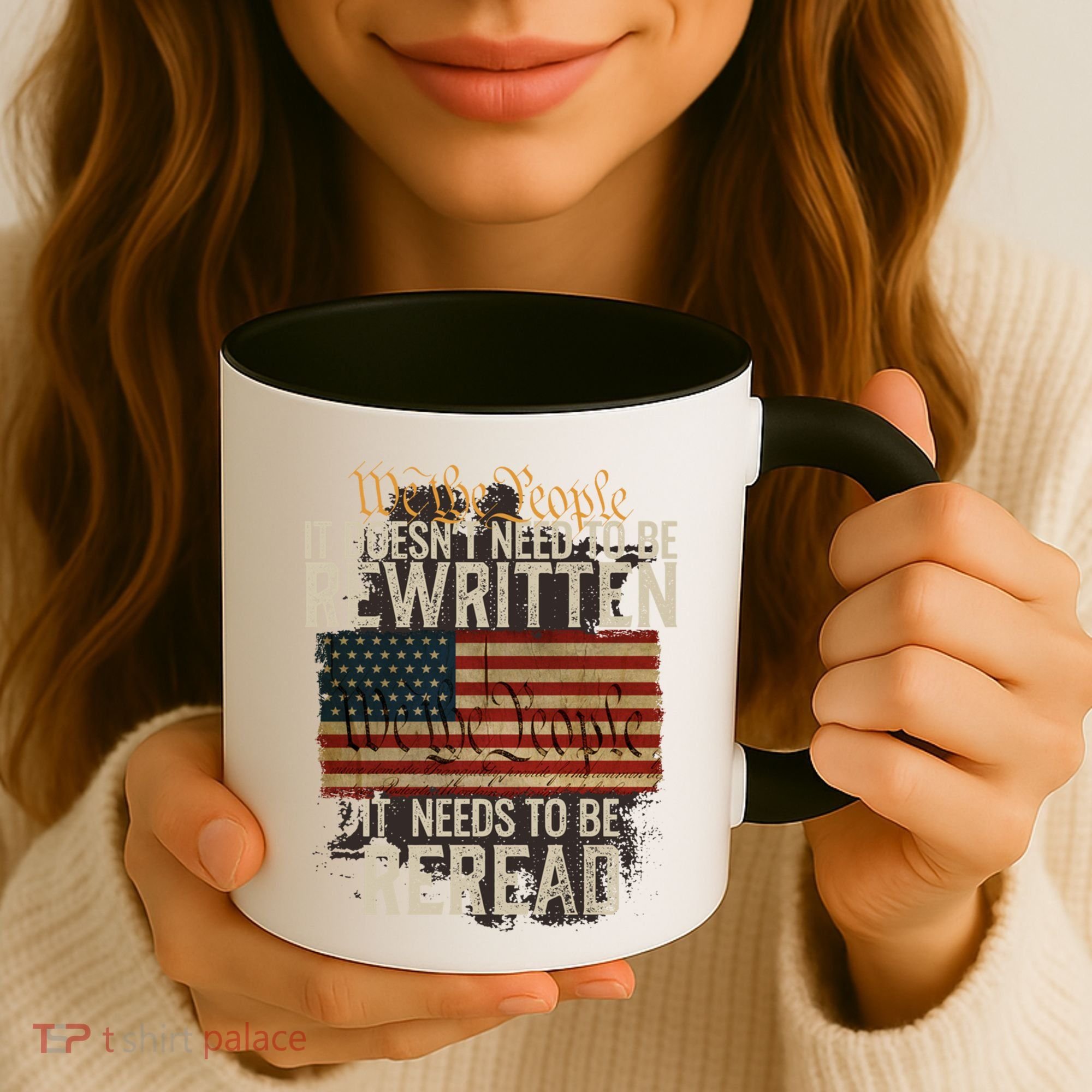It DoesnT Need To Be Rewritten Constitution We The People Gift Coffee Mug