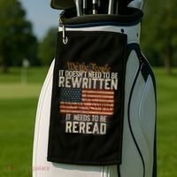 It DoesnT Need To Be Rewritten Constitution We The People Gift Golf Towel thumb 2
